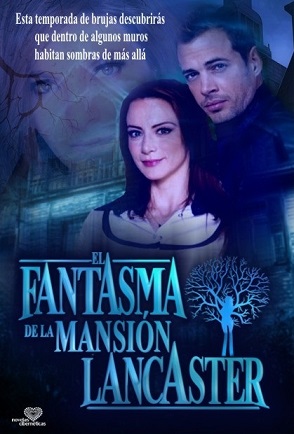 el-fantasma-de-la-mansion-lancaster-logo-telenovela-poster-william-levy-silvia-navarro.jpg
