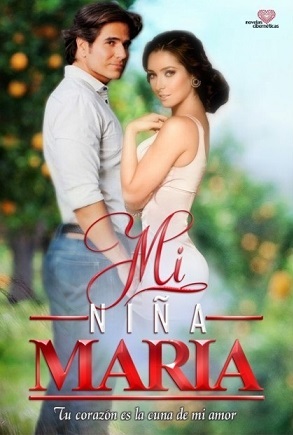 mi-nina-maria-logotipo-telenovela-poster-ariadne-diaz-y-daniel-arenas.jpg